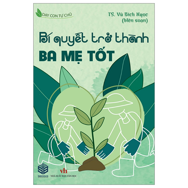 dạy con tự chủ - bí quyết trờ thành ba mẹ tốt