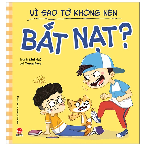 để em luôn ngoan ngoãn - vì sao tớ không nên bắt nạt?