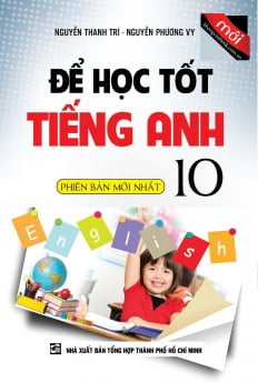 để học tốt tiếng anh lớp 10 (phiên bản mới nhất)