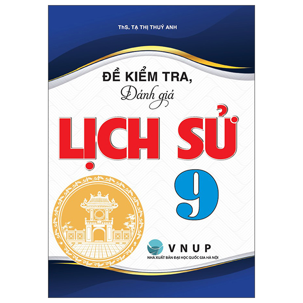 Đề Kiểm Tra, Đánh Giá Lịch Sử 9 (Kết Nối)