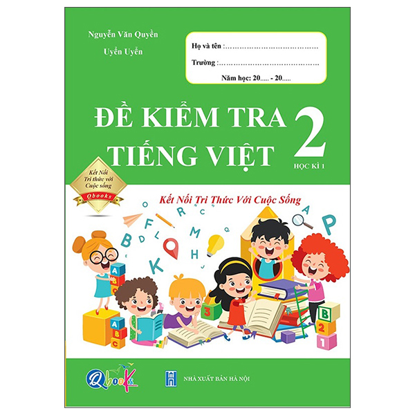 đề kiểm tra tiếng việt 2 - học kì 1 (kết nối tri thức với cuộc sống)