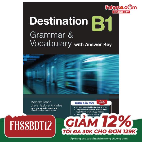 destination b1 - grammar and vocabulary with answer key (tái bản 2024)