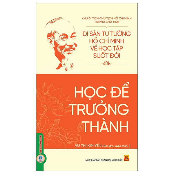 Di Sản Tư Tưởng Hồ Chí Minh Về Học Tập Suốt Đời - Học Để Trưởng Thành