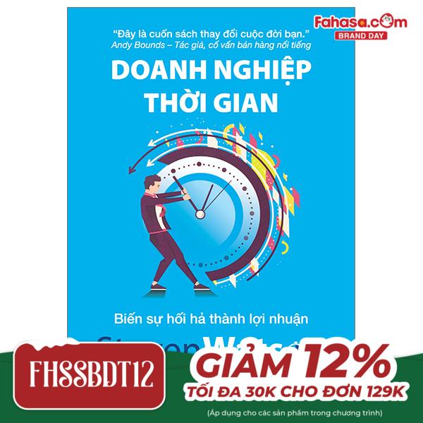 doanh nghiệp thời gian - biến sự hối hả thành lợi nhuận