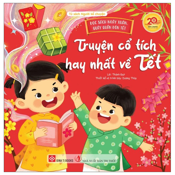 Doc Sach Ngay Xuan, Quay Quan Don Tet - Truyen Co Tich Hay Nhat Ve Tet - Bia Cung