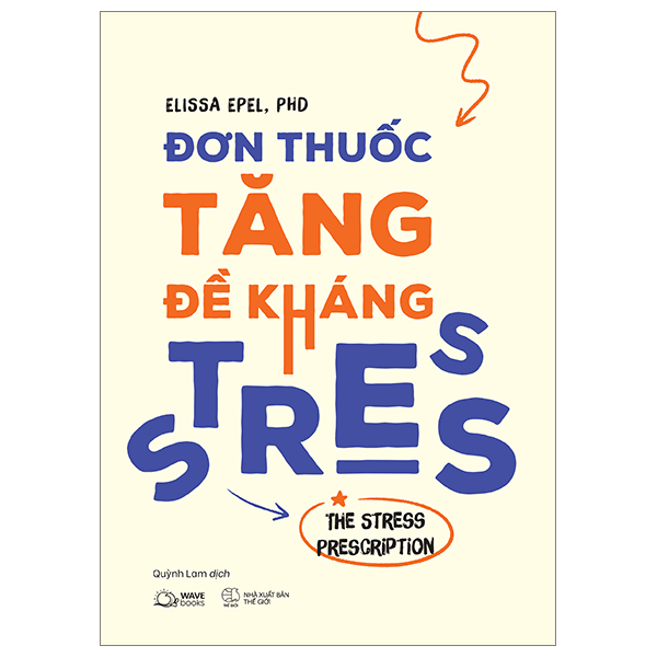 đơn thuốc tăng đề kháng stress - the stress prescription