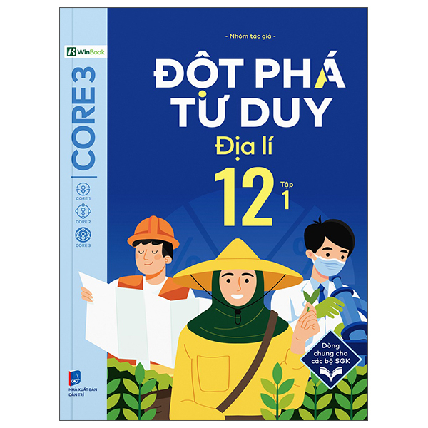 Đột Phá Tư Duy Địa Lí 12 - Tập 1