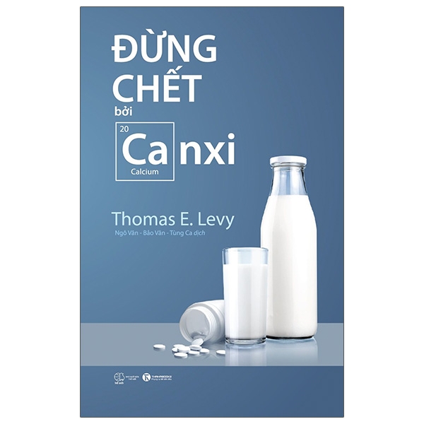 đừng chết bởi canxi (tái bản 2023)