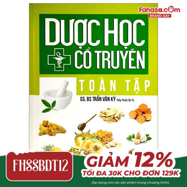 dược học cổ truyền toàn tập - bìa cứng (tái bản 2023)