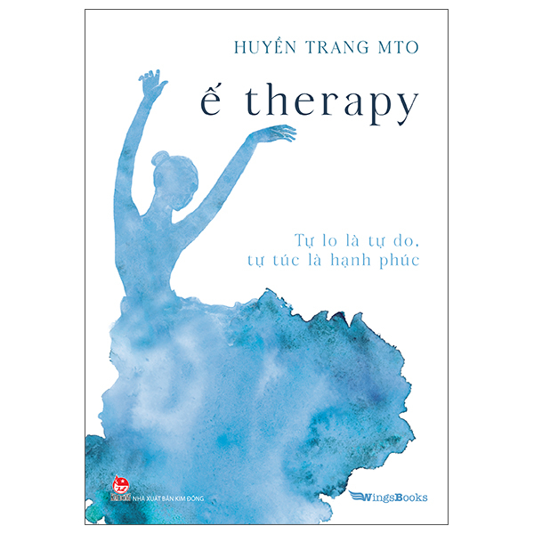Ế Therapy - Tự Lo Là Tự Do, Tự Túc Là Hạnh Phúc