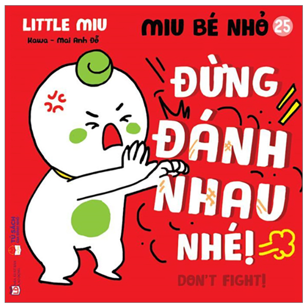 ehon kĩ năng sống - miu bé nhỏ - tập 25 - đừng đánh nhau nhé!