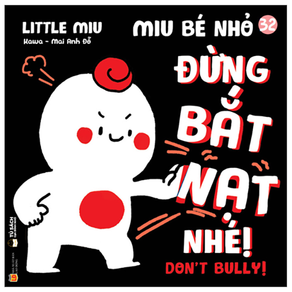 ehon kĩ năng sống - miu bé nhỏ - tập 32 - đừng bắt nạt nhé!