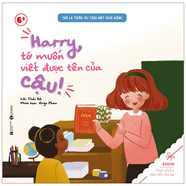 ehon - trẻ là thiên tài theo một cách riêng - harry tớ vuốn viết được tên của cậu! (từ 6 tuổi)