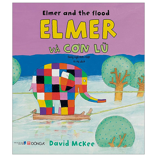 elmer and the flood - elmer và cơn lũ - song ngữ anh-việt