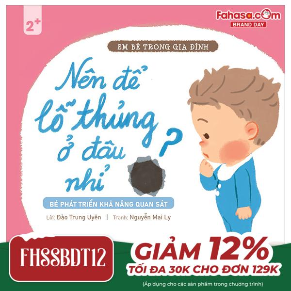 em bé trong gia đình - nên để lỗ thủng ở đâu nhỉ?