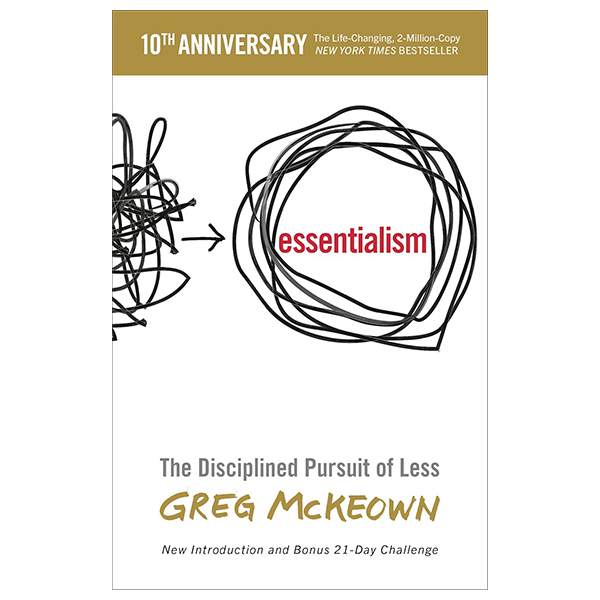 essentialism - the disciplined pursuit of less