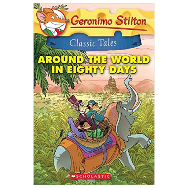 geronimo stilton classic tales - book 3 - around the world in eighty days