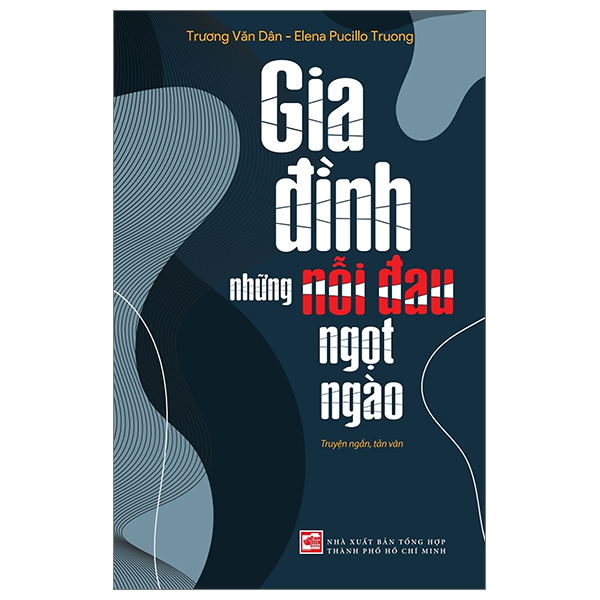 gia đình - những nỗi đau ngọt ngào