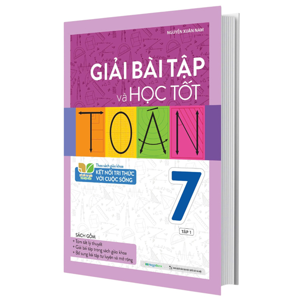 giải bài tập và học tốt toán 7 - tập 1 (theo sách giáo khoa kết nối tri thức với cuộc sống)