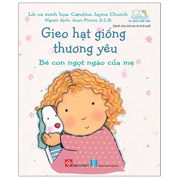 gieo hạt giống thương yêu - bé con ngọt ngào của mẹ