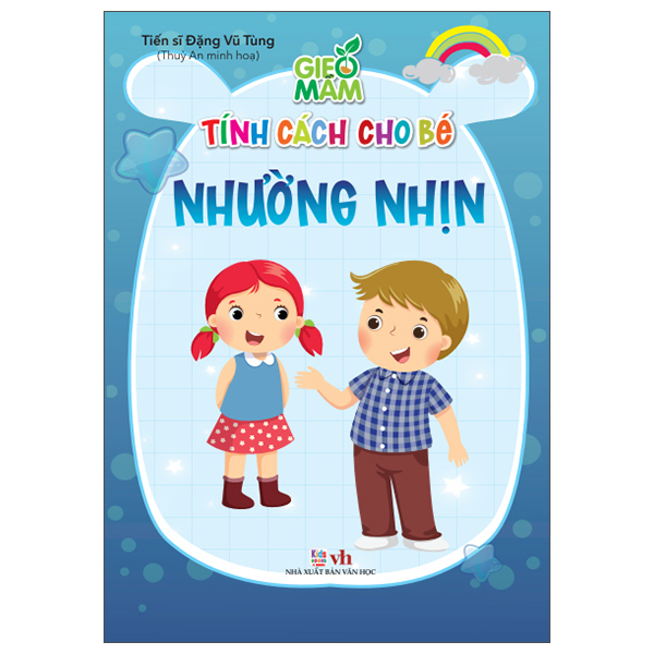 Gieo Mầm Tính Cách Cho Bé - Nhường Nhịn