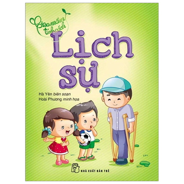 gieo mầm tính cách - lịch sự (tái bản 2019)