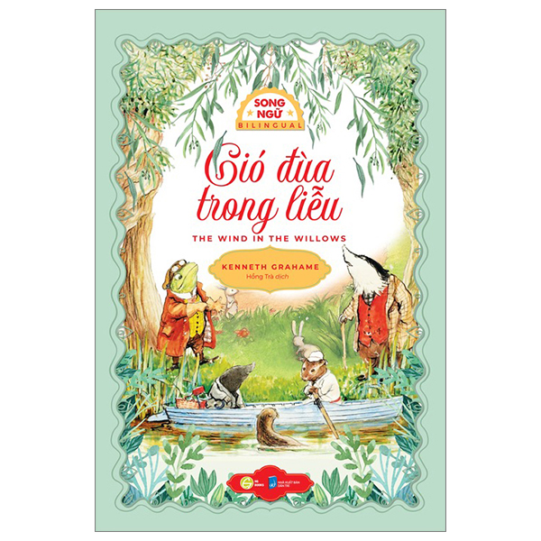 gió đùa trong liễu - the wind in the willows - song ngữ việt-anh