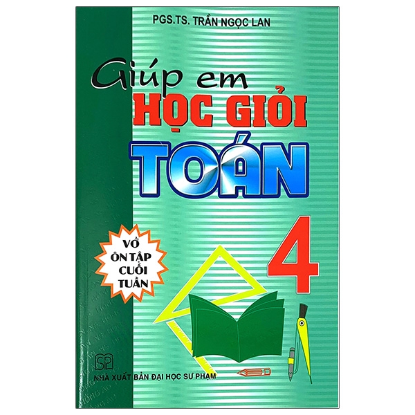 giúp em học giỏi toán 4 - vở ôn tập cuối tuần (tái bản 2023)