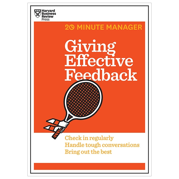 giving effective feedback (hbr 20-minute manager series)