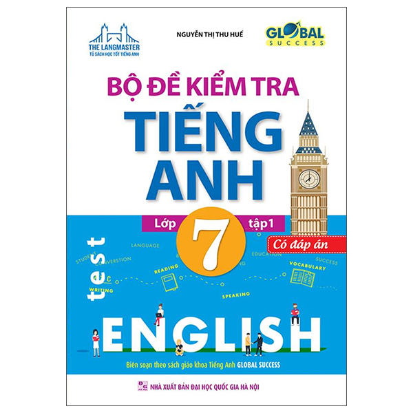 global success - bộ đề kiểm tra tiếng anh lớp 7 - tập 1 (có đáp án)