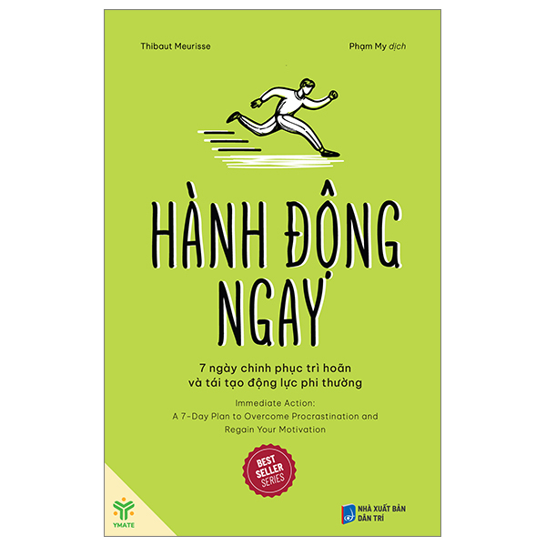 hành động ngay - 7 ngày chinh phục trì hoãn và tái tạo động lực phi thường