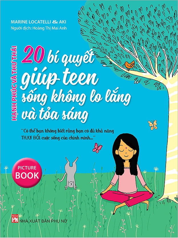 hạnh phúc và thư thái - 20 bí quyết giúp teen sống tốt hơn và tỏa sáng