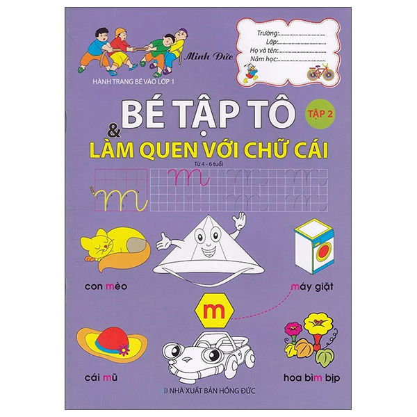 hành trang bé vào lớp 1 - bé tập tô & làm quen với chữ cái (từ 4-6 tuổi) - tập 2