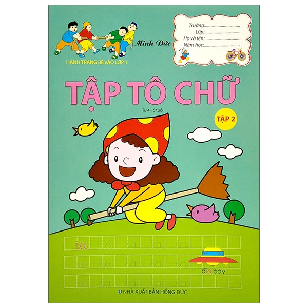 hành trang bé vào lớp 1 - tập tô chữ - tập 2 (từ 4 - 6 tuổi)