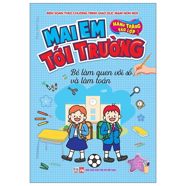 Hành Trang Vào Lớp 1 - Mai Em Tới Trường - Bé Làm Quen Với Số Và Làm Toán