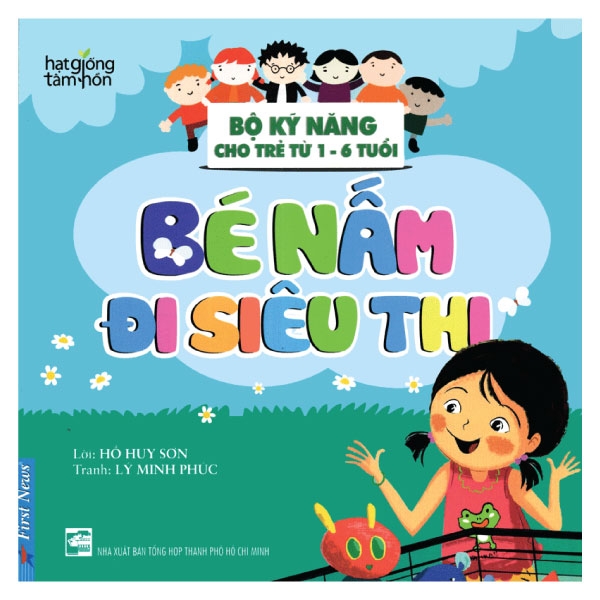 hạt giống tâm hồn - bộ kỹ năng cho trẻ từ 1-6 tuổi - bé nấm đi siêu thị (tái bản 2024)