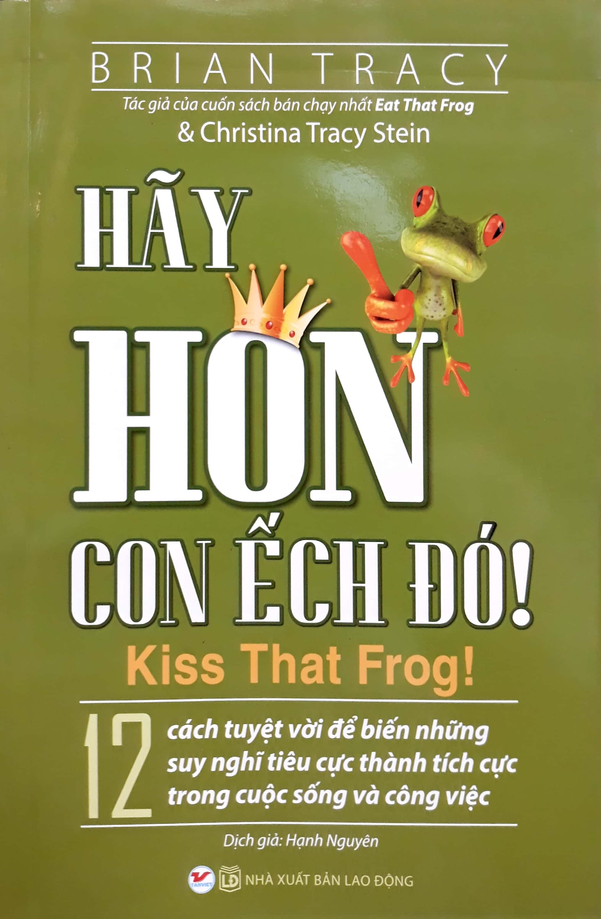 hãy hôn con ếch đó!