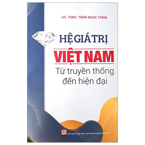 hệ giá trị việt nam từ truyền thống đến hiện đại (tái bản 2024)