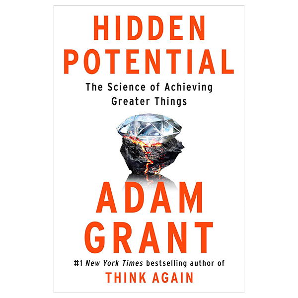 hidden potential - the science of achieving greater things