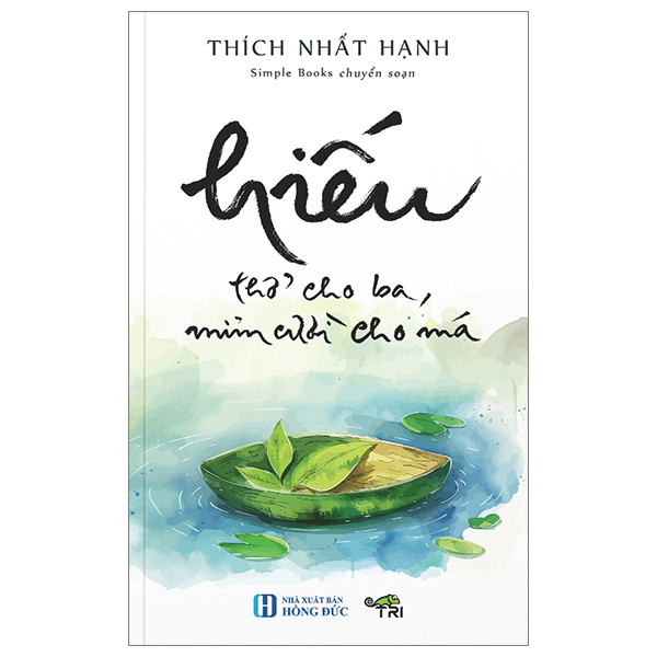 hiếu - thở cho ba, mỉm cười cho má