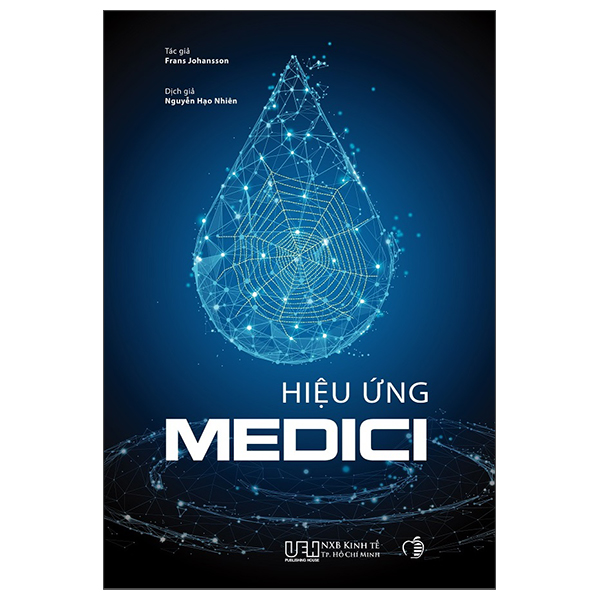 hiệu ứng medici - nơi sáng tạo bắt đầu (tái bản 2022)