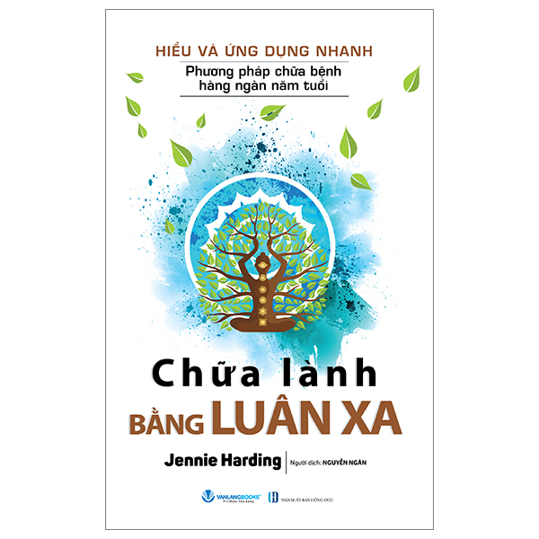 hiểu và ứng dụng nhanh - chữa lành bằng luân xa (tái bản 2024)