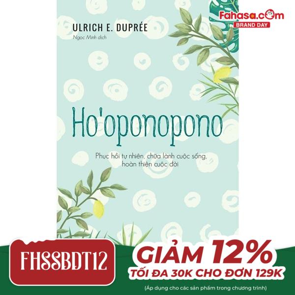 hoℹoponopono - phục hồi tự nhiên, chữa lành cuộc sống, hoàn thiện cuộc đời