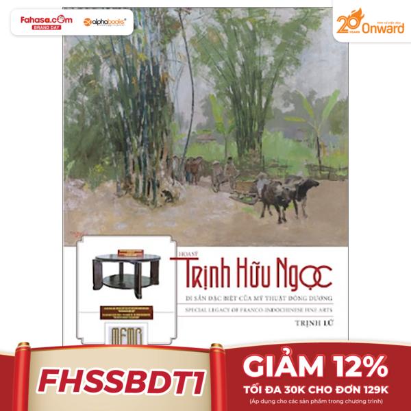 họa sĩ trịnh hữu ngọc - di sản đặc biệt của mỹ thuật đông dương - bìa cứng