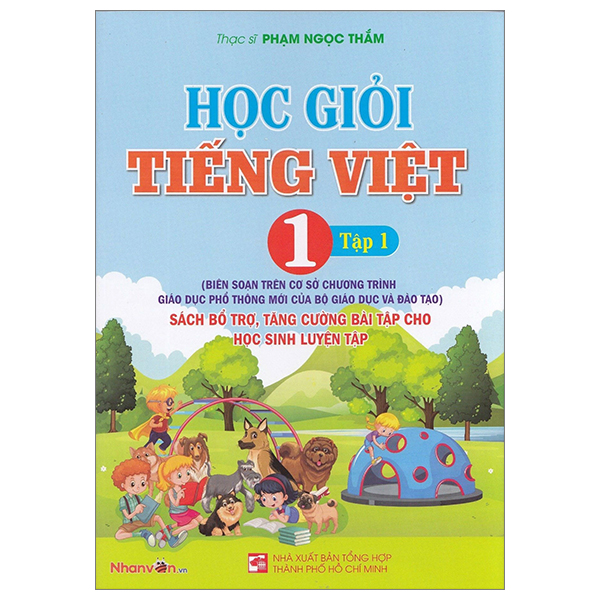 học giỏi tiếng việt 1 - tập 1 (sách bổ trợ, tăng cường bài tập cho học sinh luyện tập)