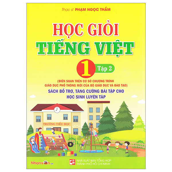 học giỏi tiếng việt 1 - tập 2 (sách bổ trợ, tăng cường bài tập cho học sinh luyện tập)