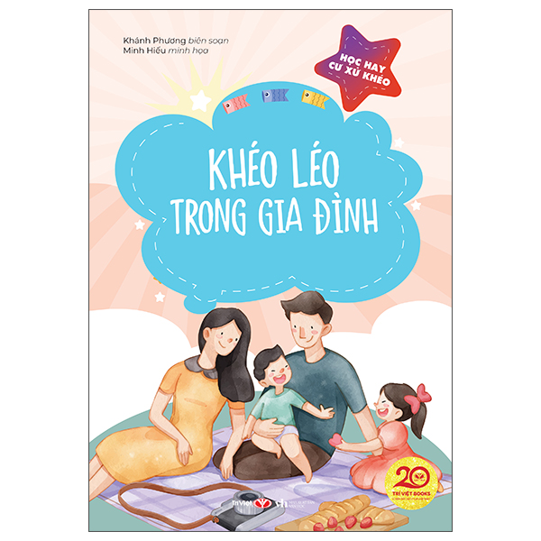 Học Hay Cư Xử Khéo - Khéo Léo Trong Gia Đình