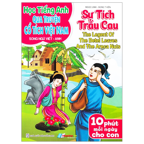 học tiếng anh qua truyện cổ tích việt nam - song ngữ việt-anh - sự tích trầu cau