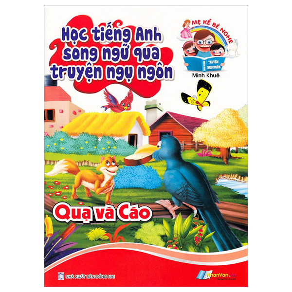 Học Tiếng Anh Song Ngữ Qua Truyện Ngụ Ngôn - Quạ Và Cáo