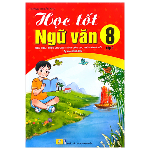 học tốt ngữ văn 8 - tập 2 (bộ sách cánh diều)